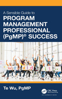 The Sensible Guide to Program Management Professional (PgMP)® Success