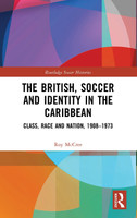 The British, Soccer and Identity in the Caribbean