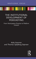 The Institutional Development of Podcasting