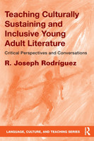 Teaching Culturally Sustaining and Inclusive Young Adult Literature