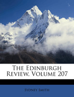 The Edinburgh Review, Volume 207