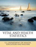 VITAL AND HEALTH STATISTICS