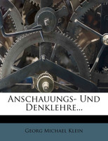 Anschauungs- Und Denklehre...