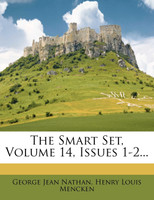 The Smart Set, Volume 14, Issues 1-2...