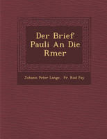 Der Brief Pauli An Die R�mer