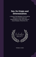 Sex, Its Origin and Determination