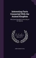 Interesting Facts Connected With the Animal Kingdom