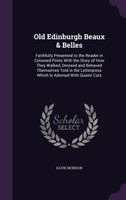 Old Edinburgh Beaux & Belles