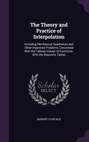 The Theory and Practice of Interpolation