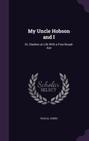 My Uncle Hobson and I