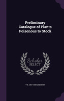 Preliminary Catalogue of Plants Poisonous to Stock