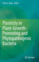 Plasticity in Plant-Growth-Promoting and Phytopathogenic Bacteria