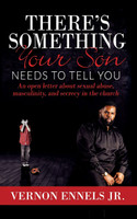 THERE'S SOMETHING YOUR SON NEEDS TO TELL YOU