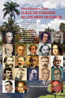 CLÁSICOS CUBANOS DE LOS AÑOS DECISIVOS