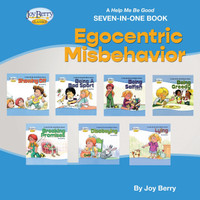 Help Me Be Good Seven-In-One Book - Egocentric Misbehavior