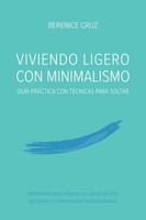 Viviendo Ligero Con Minimalismo