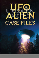 UFO & ALIEN CASE FILES