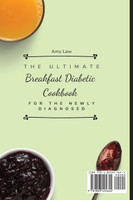 The Ultimate Breakfast Diabetic Cookbook For The Newly Diagnosed