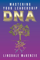 Mastering  Your Leadership Dna