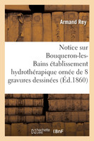 Notice sur Bouqueron-les-Bains établissement hydrothérapique