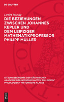 Die Beziehungen zwischen Johannes Kepler und dem Leipziger Mathematikprofessor Philipp Müller