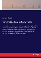 Turkeys and How to Grow Them
