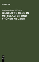 Bildhafte Rede in Mittelalter und früher Neuzeit