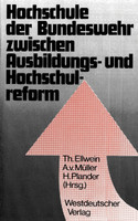 Hochschule der Bundeswehr zwischen Ausbildungs- und Hochschulreform