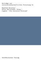 Jugend - Ein soziales Problem?