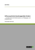 Diffuse psychische Gewalt gegenüber Kindern