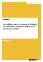 Entwicklung eines mechanistischen Modells zur Simulation der frostbedingten N2O Emission aus Böden