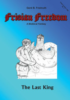 Frisian Freedom - Act I Revisited