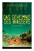 Das Geheimnis des Wassers (Kriminalroman)