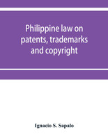 Philippine law on patents, trademarks and copyright