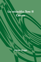 Les misérables Tome II