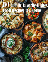 50 Family Favorite Dishes Recipes for Home