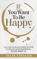 IF You Want To Be Happy