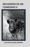 RECUERDOS DE UN COMEDERO II