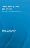 Travel Writing, Form, and Empire