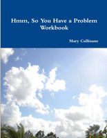 Hmm, So You Have a Problem - Workbook