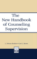 The New Handbook of Counseling Supervision