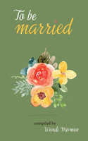To Be Married