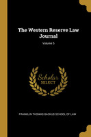 The Western Reserve Law Journal; Volume 5