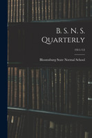 B. S. N. S. Quarterly; 1911/12