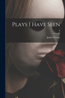 Plays I Have Seen; 3