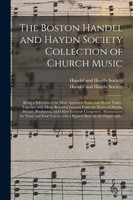 The Boston Handel and Haydn Society Collection of Church Music