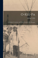O-kee-pa [microform]