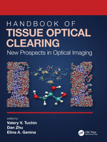 Handbook of Tissue Optical Clearing