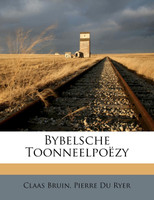 Bybelsche Toonneelpoëzy