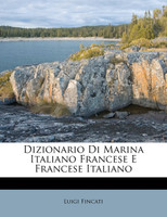 Dizionario Di Marina Italiano Francese E Francese Italiano